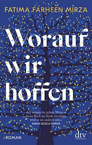 Mirza, Fatima Farheen - Worauf wir hoffen: Roman - Preis vom 30.09.2026 09:01:18 h