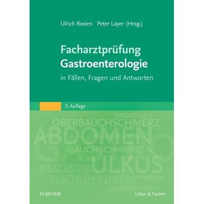 Facharztprüfung Gastroenterologie, Taschenbuch von , Urban & Fischer in Elsevier, 978-3-437-21602-2