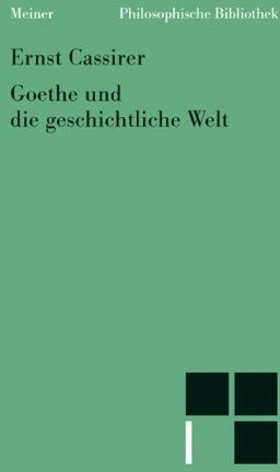 Ernst Cassirer - Goethe und die geschichtliche Welt - Preis vom 11.10.2026 03:10:56 h