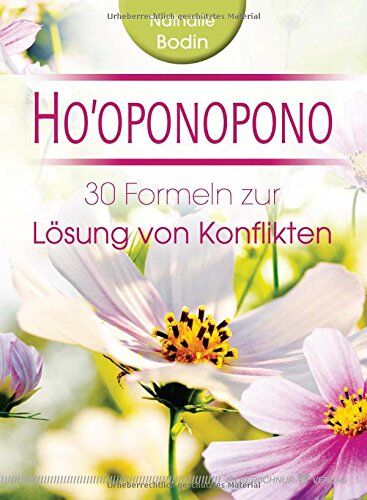 Nathalie Bodin - Ho'oponopono: 30 Formeln zur Lösung von Konflikten - Preis vom 09.10.2026 07:28:09 h