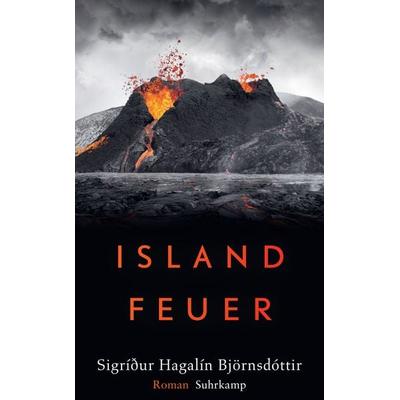 Islandfeuer, Taschenbuch von Sigríður Hagalín Björnsdóttir, Suhrkamp, 978-3-518-47254-5