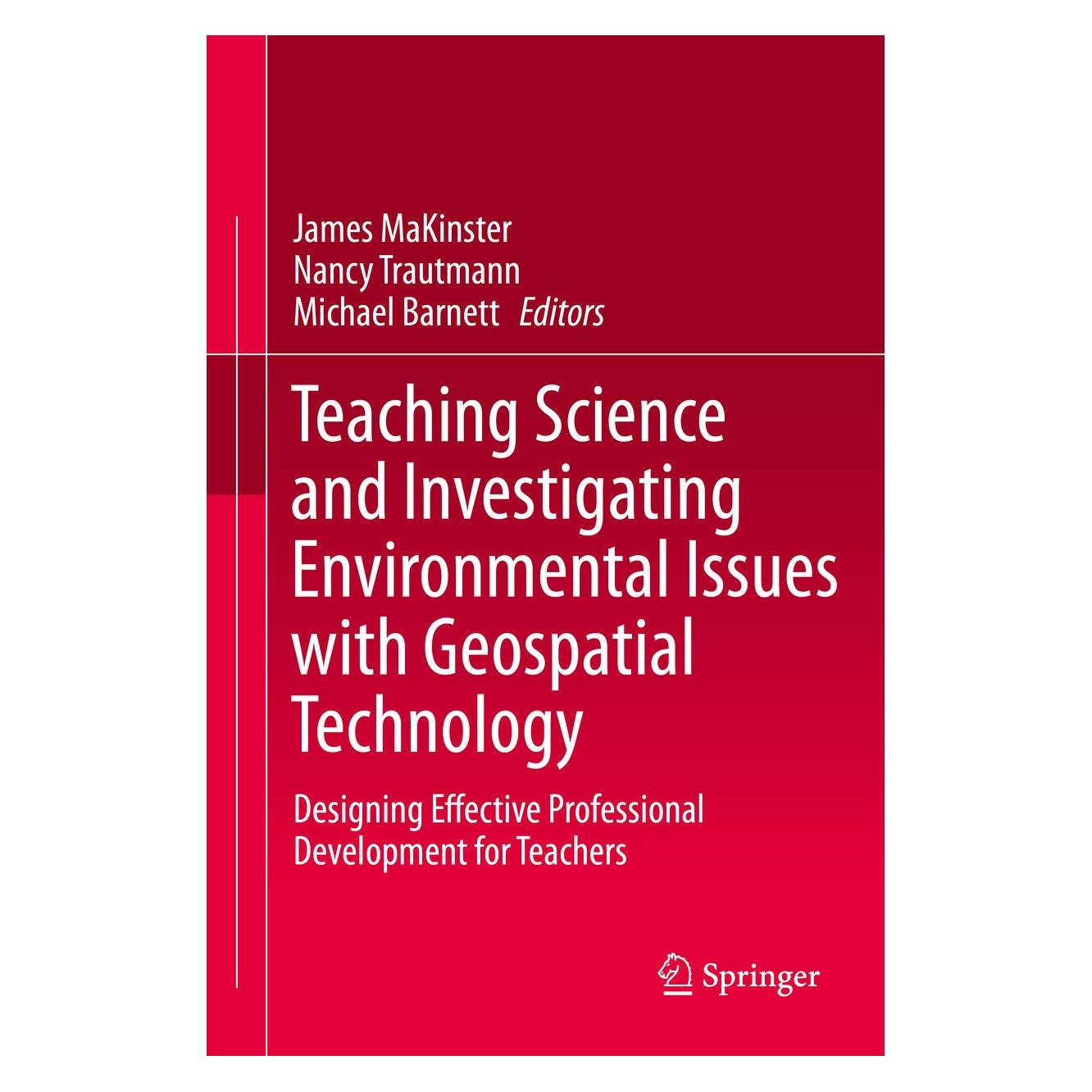 Springer Teaching Science and Investigating Environmental Issues with Geospatial Technology (Englisch, Hardcover, James MaKinster, Michael Barnett, Nancy Trautmann) (9789048139309)