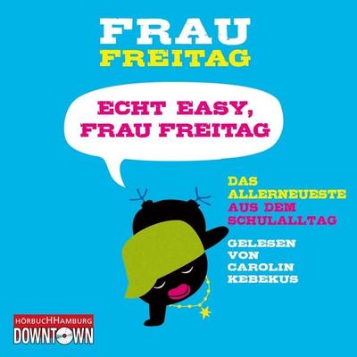 Echt easy, Frau Freitag! - Frau Freitag, Audio, 9783844908282