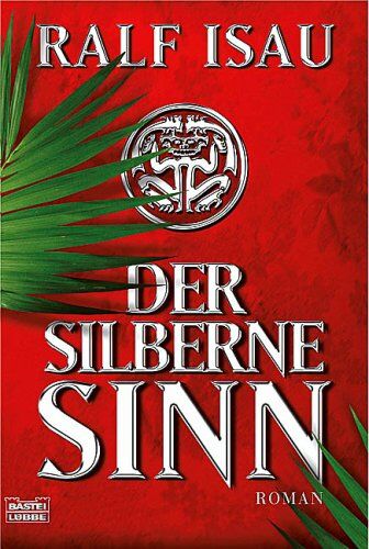 Ralf Isau - Der silberne Sinn. - Preis vom 30.09.2026 09:01:18 h