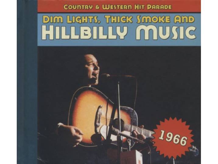 Dim Lights,Thick Smoke And Hillbilly Music 1966