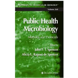 Public Health Microbiology, Fachbücher von Alicia L. Ragout de Spencer, John F. Spencer