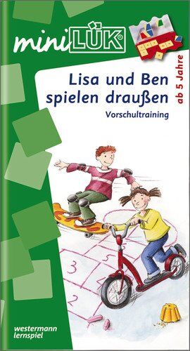 Christiane Wagner - miniLÜK: Lisa und Ben spielen draußen: Vorschultraining für Kinder ab 5 Jahren - Preis vom 09.10.2026 07:28:09 h