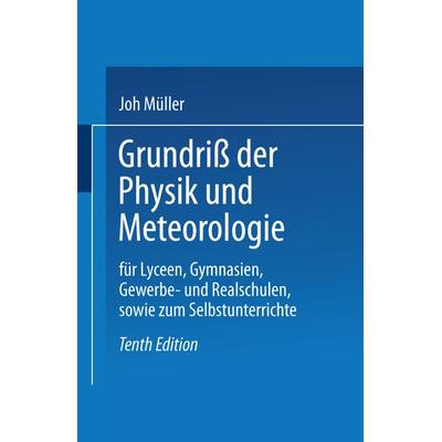 Grundriß der Physik und Meteorologie, Taschenbuch von Joh. Müller, Vieweg & Teubner, 978-3-663-19839-0