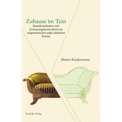 Zuhause im Text, Taschenbuch von Martin Kindermann, Neofelis, 978-3-943414-59-2