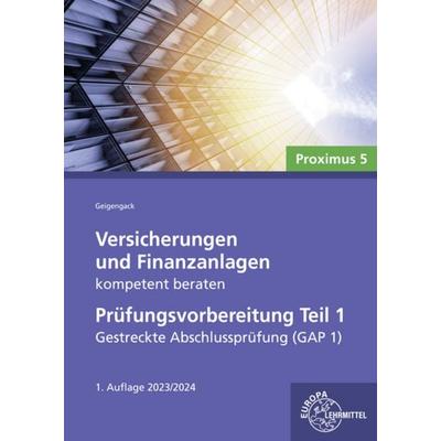 Versicherungen und Finanzanlagen kompetent beraten - Prüfungsvorbereitung Teil 1, Taschenbuch von Ralph Geigengack,Uwe Thews, Europa-Lehrmittel,