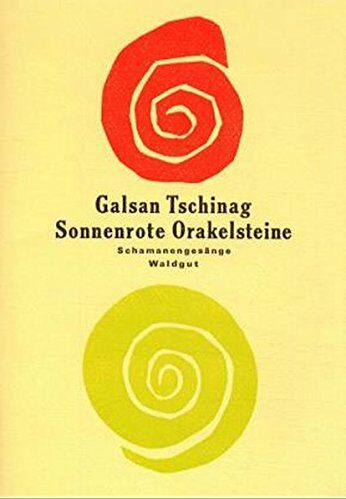 Galsan Tschinag - Sonnenrote Orakelsteine: Schamanengesänge (Bodoni Drucke) - Preis vom 11.10.2026 03:10:56 h