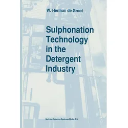 Sulphonation Technology in the Detergent Industry, Fachbücher von W. Herman de Groot