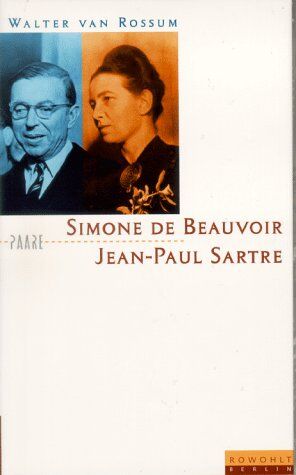 Walter van Rossum - Simone de Beauvoir und Jean-Paul Sartre. Die Kunst der Nähe - Preis vom 13.10.2026 19:28:25 h