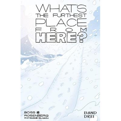What's the furthest place from here 3 (SC), Taschenbuch von Matthew Rosenberg,Tyler Boss, Skinless Crow, 978-3-03963-067-7
