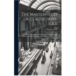 The Masterpieces of Claude (1600-1682), Sachbücher von Claude Lorrain