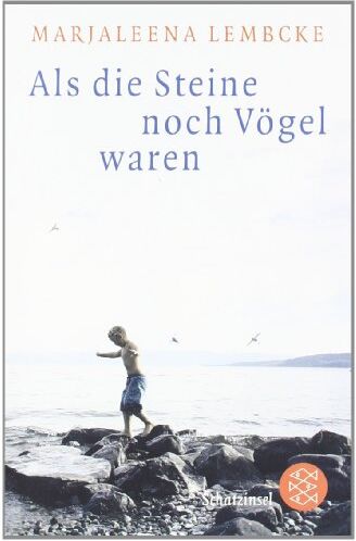 Marjaleena Lembcke - Als die Steine noch Vögel waren - Preis vom 13.10.2026 11:25:28 h