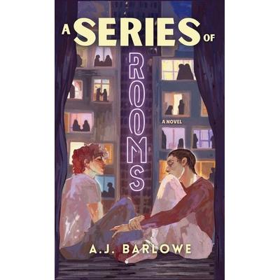 A Series of Rooms, Gebundene Ausgabe von A. J. Barlowe, A.J. Barlowe