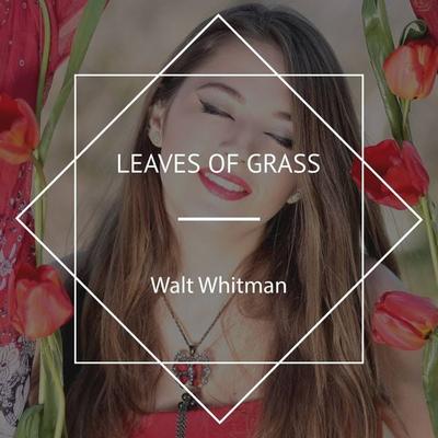 Leaves of Grass - Walt Whitman, Audio, 4067248739556