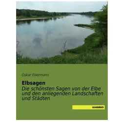 Elbsagen, Belletristik von Oskar Ebermann