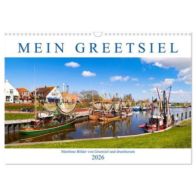 Mein Greetsiel (Wandkalender 2026 DIN A3 quer), CALVENDO Monatskalender