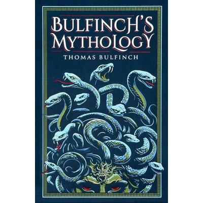 Bulfinch's Mythology, Gebundene Ausgabe von Thomas Bulfinch, Canterbury Classics, 978-1-66721-159-6