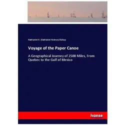 Voyage of the Paper Canoe, Ratgeber von Nathaniel H Bishop