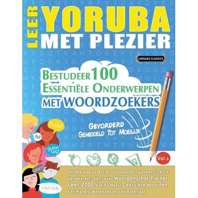 LEER YORUBA MET PLEZIER - GEVORDERD, Taschenbuch von Linguas Classics, Linguas Classics