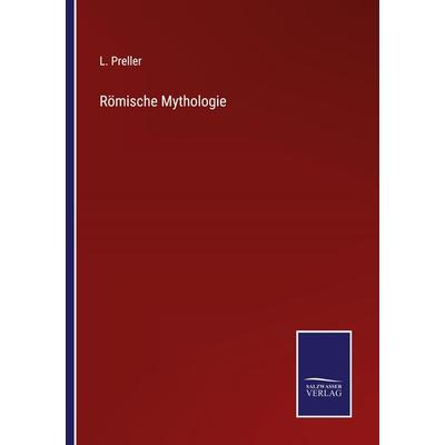 Römische Mythologie, Taschenbuch von L. Preller, Outlook, 978-3-375-09488-1