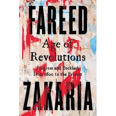 Age of Revolutions, Taschenbuch von Fareed Zakaria, Norton & Company, 978-1-324-10582-4