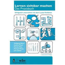 Lernen sichtbar machen. Das Praxisbuch, Fachbücher von Kathrin Pirani, Wolfgang Beywl, Michael Mittag, Monika Wyss, John Hattie