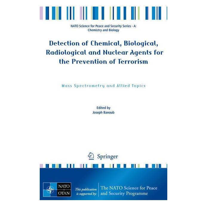 Springer Detection of Chemical, Biological, Radiological and Nuclear Agents for the Prevention of Terrorism (Englisch, Softcover, Joseph Banoub) (55556496)