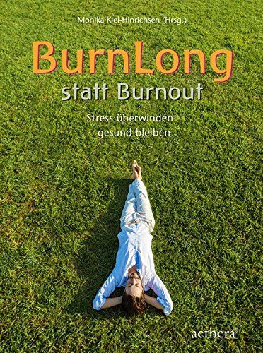 Monika Kiel-Hinrichsen - BurnLong statt Burnout: Stress überwinden - gesund bleiben - Preis vom 14.10.2026 23:07:16 h