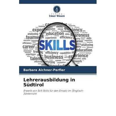 Lehrerausbildung in Südtirol, Taschenbuch von Barbara Aichner-Perfler, Verlag Unser Wissen