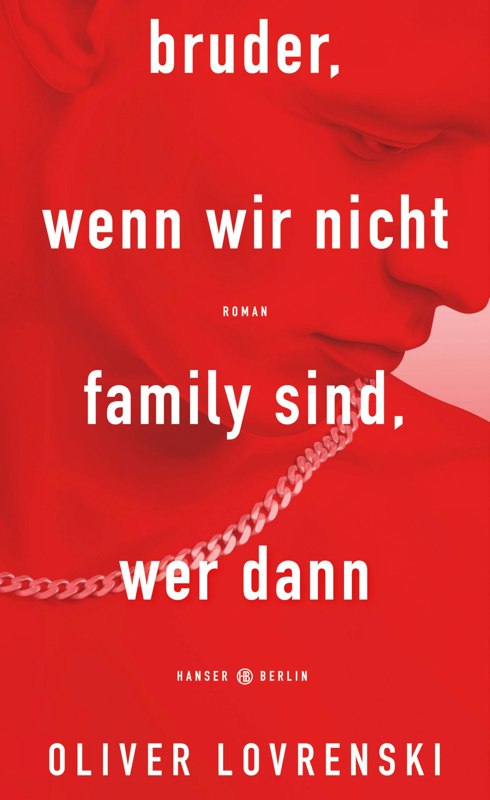 Oliver Lovrenski - bruder, wenn wir nicht family sind, wer dann: Roman - Preis vom 18.10.2026 15:28:09 h