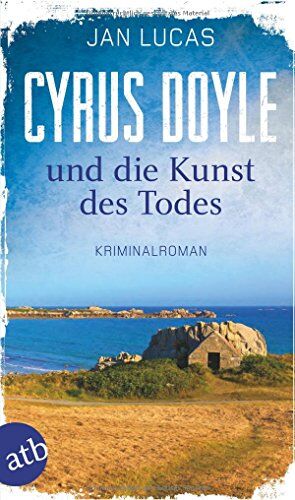 Jan Lucas - Cyrus Doyle und die Kunst des Todes: Kriminalroman (Cyrus Doyle ermittelt, Band 3) - Preis vom 09.10.2026 07:28:09 h