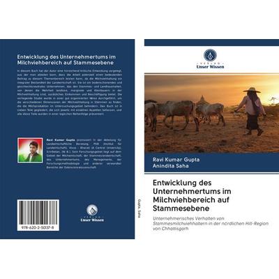 Entwicklung des Unternehmertums im Milchviehbereich auf Stammesebene, Taschenbuch von Ravi Kumar Gupta,Anindita Saha, BoD - Books on Demand,