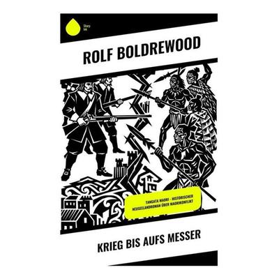Krieg bis aufs Messer, Taschenbuch von Rolf Boldrewood, Copycat, 978-80-285-2133-2
