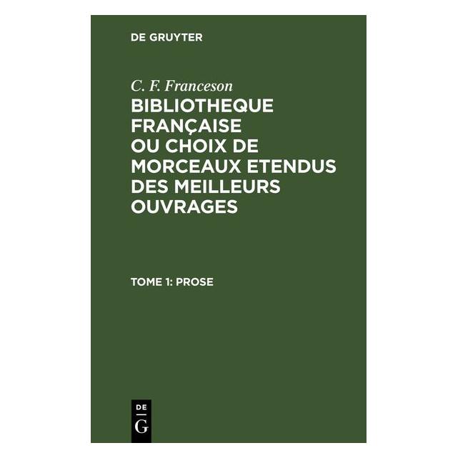 De Gruyter Franceson:Prose (Französisch, Hardcover, C. F. Franceson) (67782443)