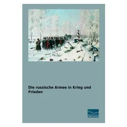 Die russische Armee in Krieg und Frieden, Fachbücher