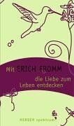 Rainer Funk - Mit Erich Fromm die Liebe zum Leben entdecken (HERDER spektrum) - Preis vom 09.10.2026 07:28:09 h