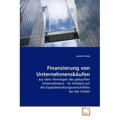 Funke, J: Finanzierung von Unternehmenskäufen, Taschenbuch von Janine Funke, VDM, 978-3-639-27393-9