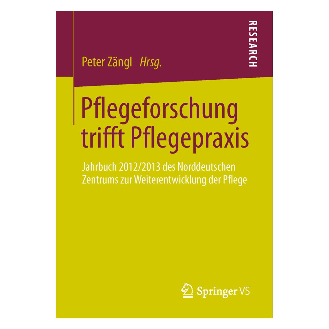 Springer Pflegeforschung trifft Pflegepraxis (Deutsch, Softcover, Peter Zängl) (7435737)