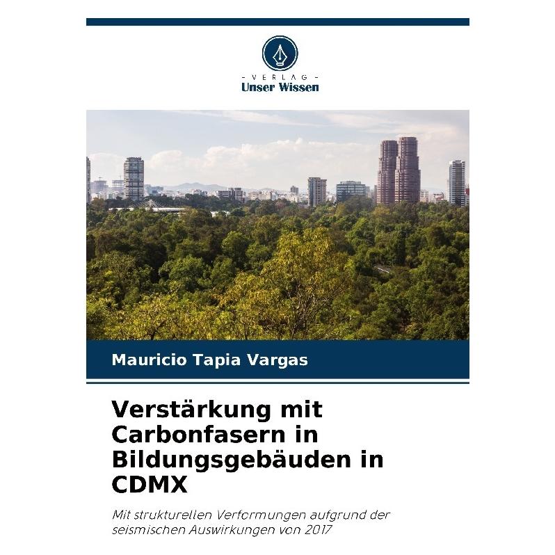 Bod Verstärkung mit Carbonfasern in Bildungsgebäuden in CDMX (Deutsch, Softcover, Mauricio Tapia Vargas) (57212575)