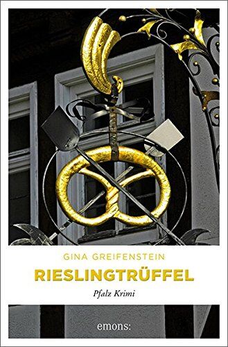 Gina Greifenstein - Rieslingtrüffel: Pfalz Krimi - Preis vom 19.10.2026 19:33:35 h