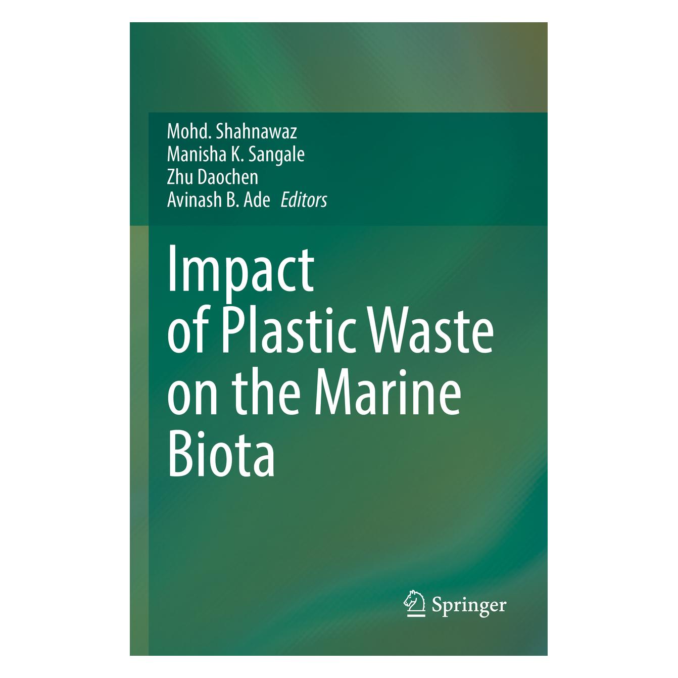 Springer Impact of Plastic Waste on the Marine Biota (Englisch, Softcover, Avinash B. Ade, Daochen Zhu, K Sangale, Manisha, Manisha K. Sangale, Mohd. Shahnawaz, Zhu Daochen) (56931909)