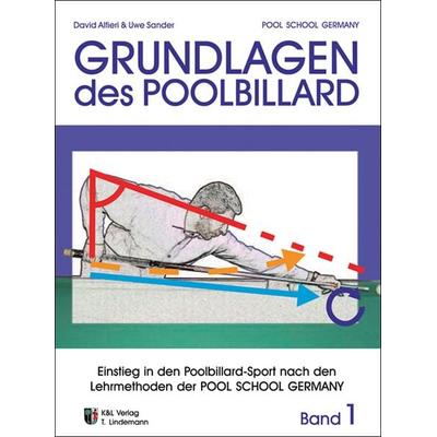 Trainingsmethoden der Pool School Germany / Grundlagen des Pool Billard, Taschenbuch von David Alfieri,Uwe Sander, Litho, 978-3-9804706-6-7