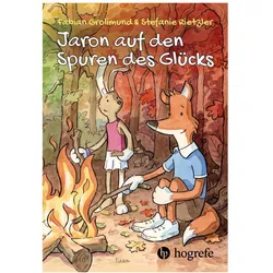 Jaron auf den Spuren des Glücks, Sachbücher von Stefanie Rietzler, Fabian Grolimund