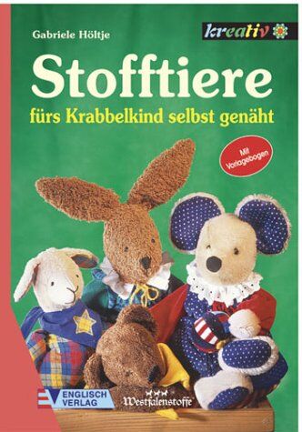 Gabriele Höltje - Stofftiere fürs Krabbelkind selbst genäht - Preis vom 30.09.2026 22:30:23 h