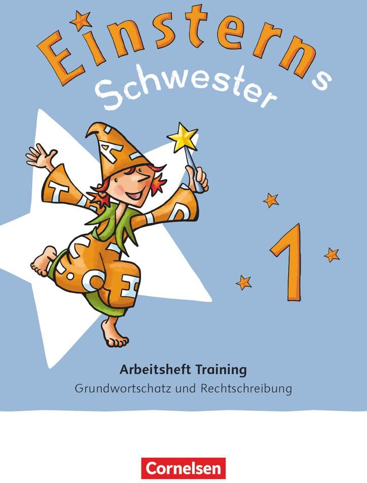Einsterns Schwester - Zur allg. Ausgabe 2021 und Ausgabe Bayern 2025 - 1. Schuljahr: Arbeitsheft Training - Grundwortschatz und Rechtschreibung - Preis vom 01.10.2026 17:08:56 h