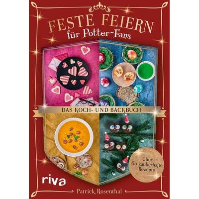 Feste feiern für Potter-Fans – Das Koch- und Backbuch, Gebundene Ausgabe von Patrick Rosenthal, Riva, 978-3-7423-2875-5